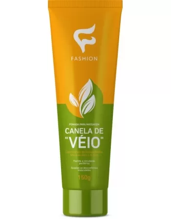 POMADA PARA MASSAGEM CANELA DE VÉIO FASHION 150G